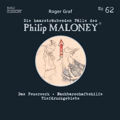 Die haarsträubenden Fälle des Philip Maloney, No.62 - Roger Graf, Audio, 7619911484620