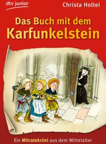 Christa Holtei - Das Buch mit dem Karfunkelstein: Ein Mitratekrimi aus dem Mittelalter - Preis vom 14.10.2026 23:07:16 h