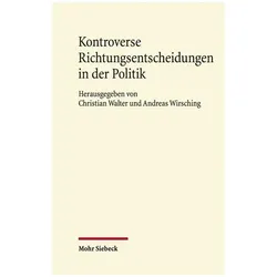 Kontroverse Richtungsentscheidungen in der Politik, Fachbücher von Christian Walter, Andreas Wirsching