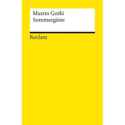 Sommergäste, Taschenbuch von Maxim Gorki, Reclam, Philipp, 978-3-15-014559-3