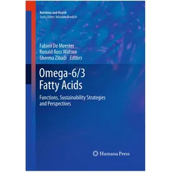 Omega-6/3 Fatty Acids, Fachbücher von Fabien De Meester, Ronald Ross Watson, Sherma Zibadi