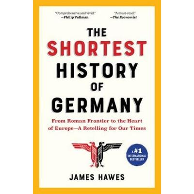 The Shortest History of Germany, Taschenbuch von James Hawes, Norton & Company, 978-1-61519-569-5