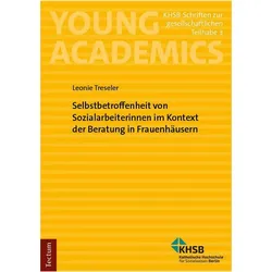 Selbstbetroffenheit von Sozialarbeiterinnen im Kontext der Beratung in Frauenhäusern, Fachbücher von Leonie Treseler