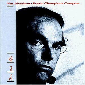 Van Morrison - Poetic Champions Compose - Preis vom 08.10.2026 07:26:42 h