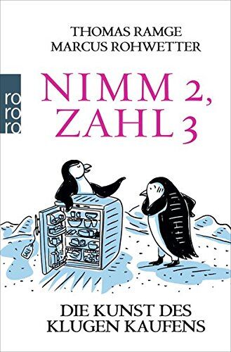 Thomas Ramge - Nimm 2, zahl 3: Die Kunst des klugen Kaufens - Preis vom 18.10.2026 19:22:15 h
