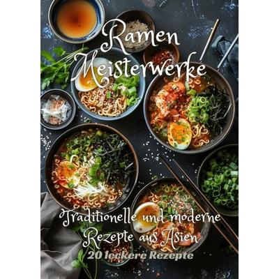 Ramen Meisterwerke, Gebundene Ausgabe von Diana Kluge, Tredition, 978-3-384-20019-8