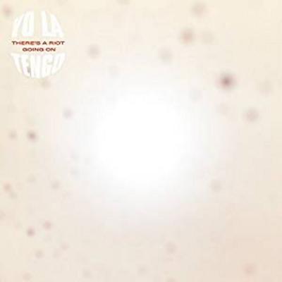 Yo La Tengo: There's A Riot Going On - Yo La Tengo, CD