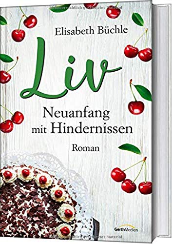 Elisabeth Büchle - Liv - Neuanfang mit Hindernissen: Roman - Preis vom 18.10.2026 19:22:15 h