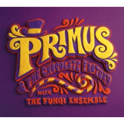 Primus & the Chocolate Factory With the Fungi Ense - Primus, CD