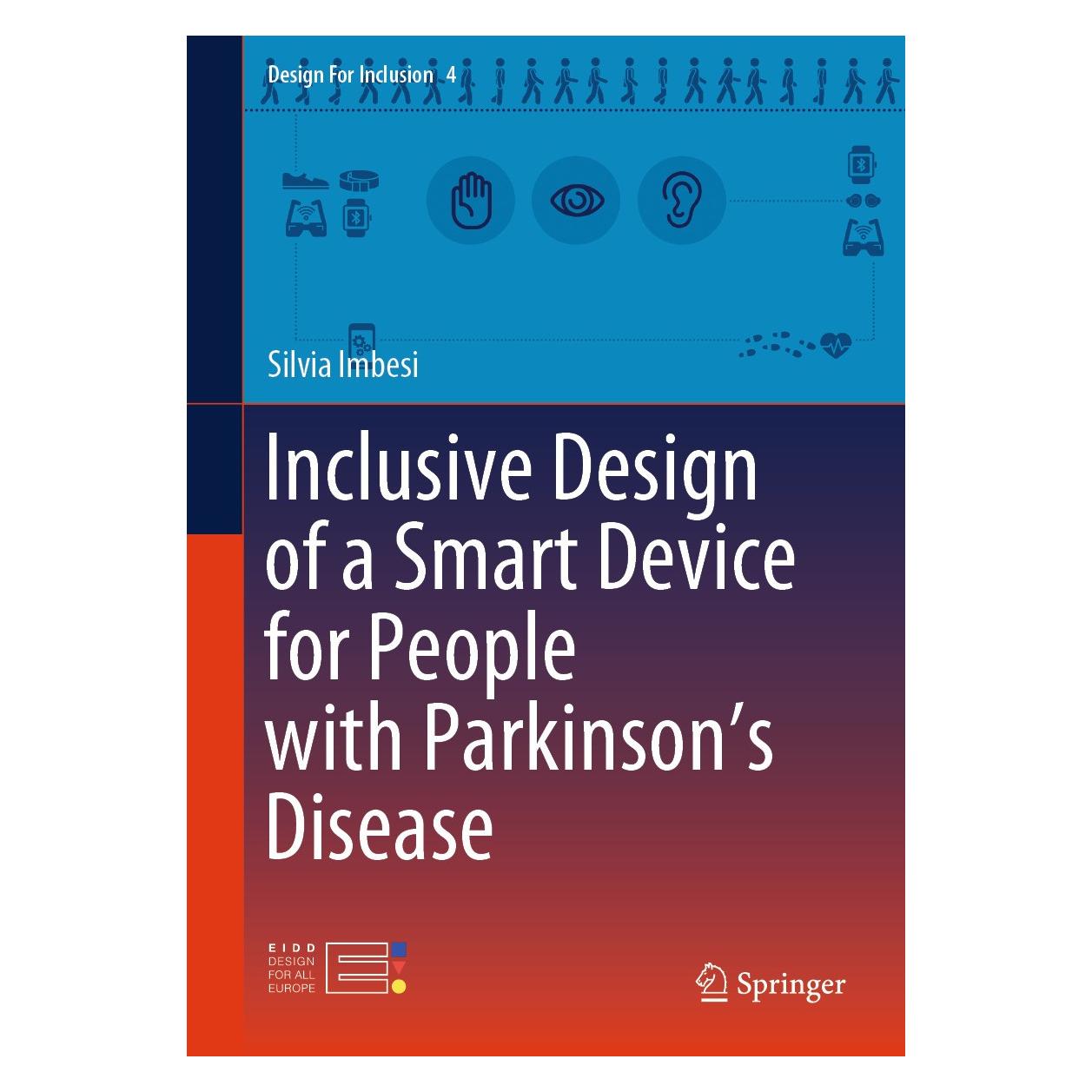 Springer Inclusive Design of a Smart Device for People with Parkinson's Disease (Englisch, Hardcover, Silvia Imbesi) (9783031582486)