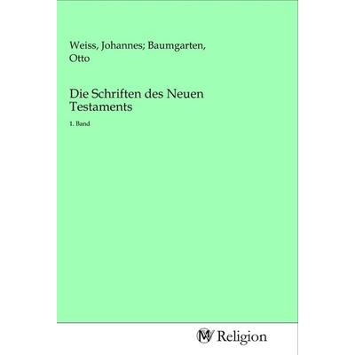 Die Schriften des Neuen Testaments, Taschenbuch von , MV-Religion, 978-3-96881-148-2