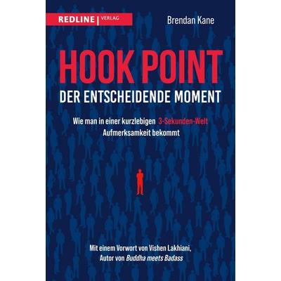 Hook Point – der entscheidende Moment, Taschenbuch von Brendan Kane, Redline, 978-3-86881-922-9