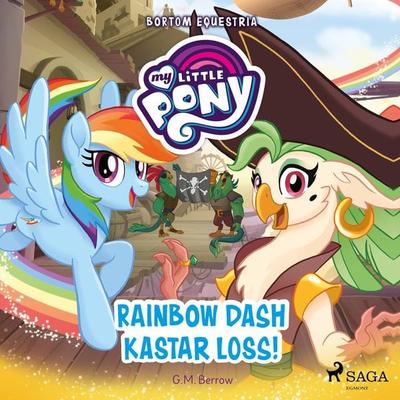 Bortom Equestria - Rainbow Dash kastar loss! - G.M. Berrow, Audio, 9788726223835