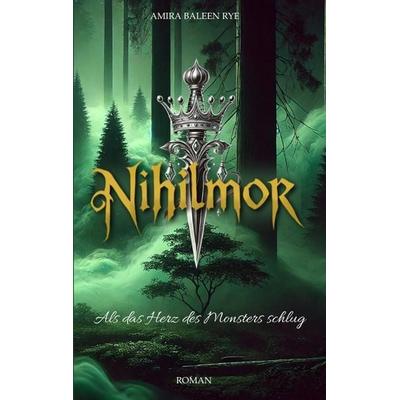 Nihilmor, Taschenbuch von Amira Baleen Rye, Tredition, 978-3-384-35087-9