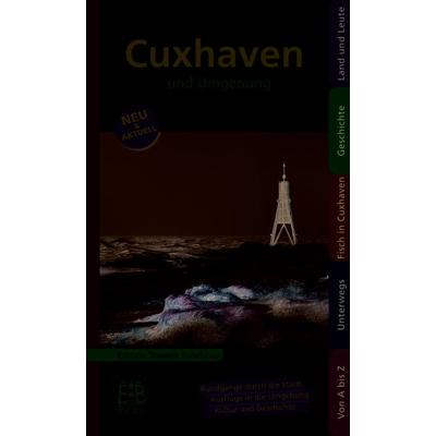 Cuxhaven und Umgebung, Taschenbuch von Thomas Sassen, Edition Temmen e.K.