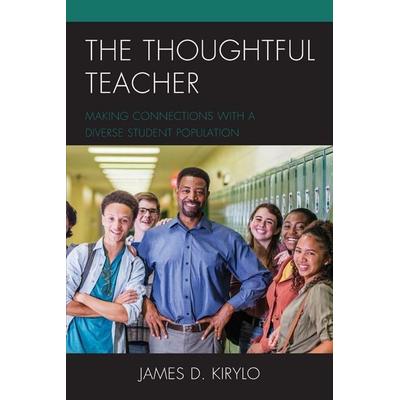 Thoughtful Teacher, Taschenbuch von James D. Kirylo, Rowman & Littlefield, 978-1-4758-5528-9