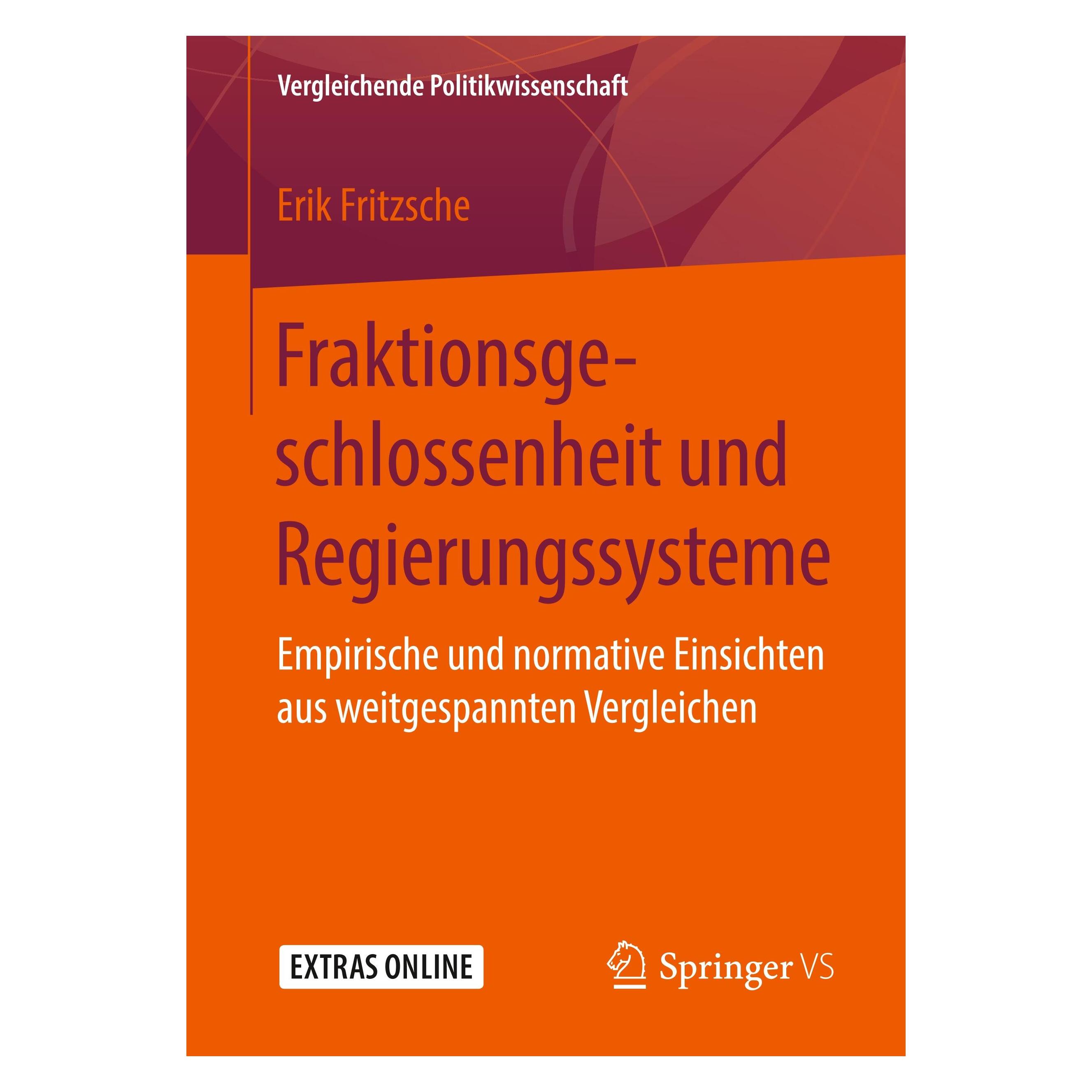Springer Fraktionsgeschlossenheit und Regierungssysteme (Deutsch, Softcover, Erik Fritzsche) (25453886)