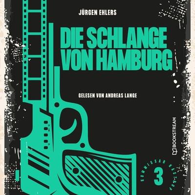 Die Schlange von Hamburg - Jürgen Ehlers, Audio, 9783991358077