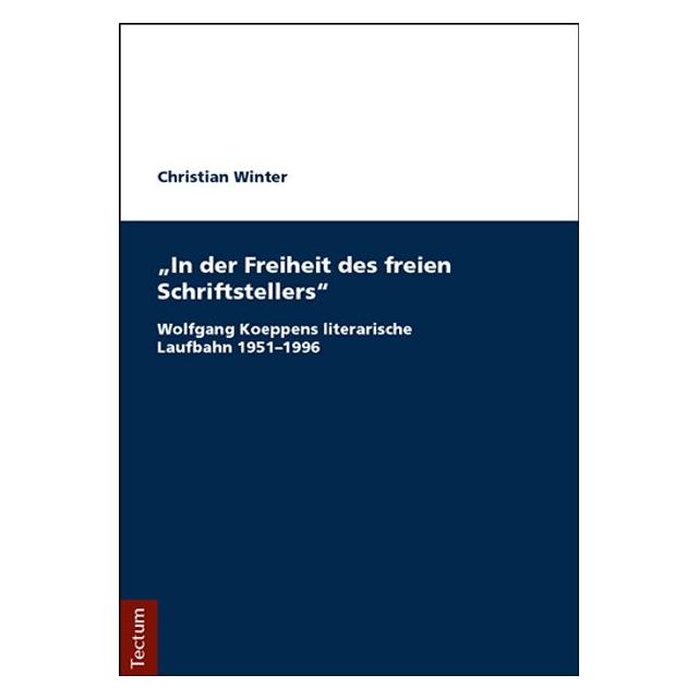 Tectum In der Freiheit des freien Schriftstellers (Deutsch, Softcover, Christian Winter) (7918194)