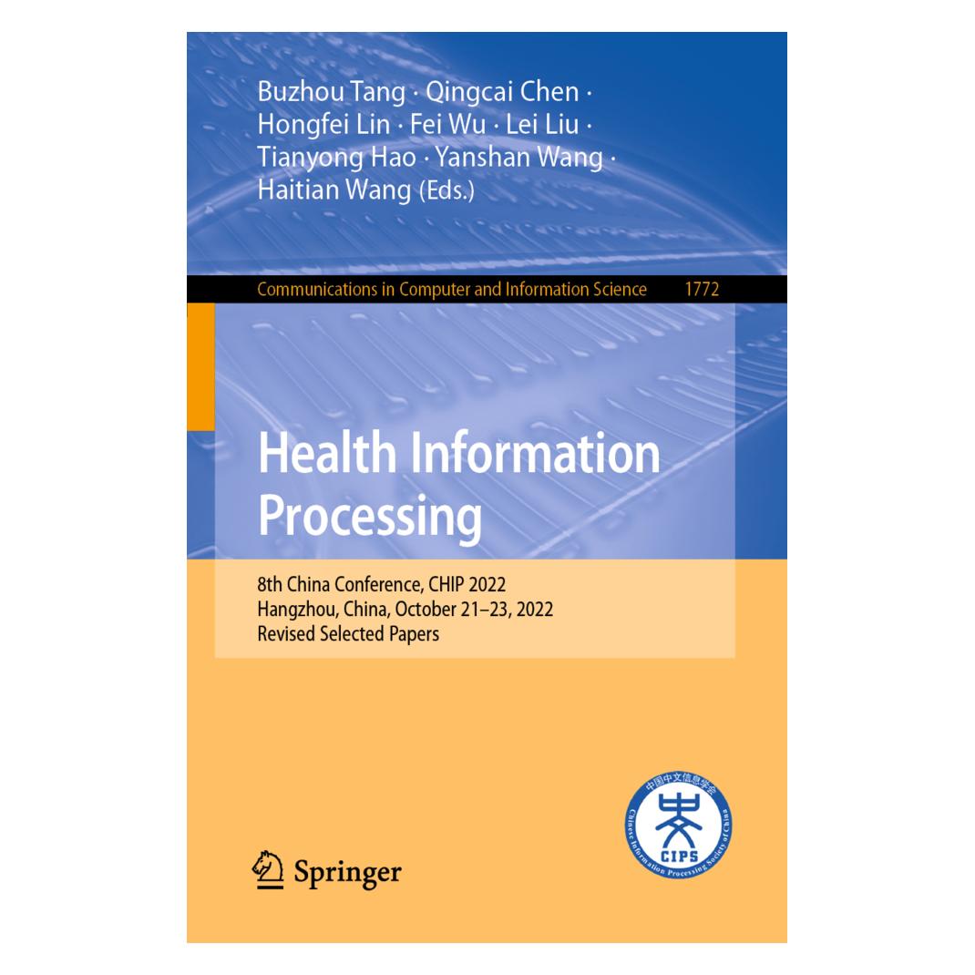 Springer Health Information Processing (Englisch, Softcover, Buzhou Tang, Fei Wu, Haitian Wang, Hongfei Lin, Lei Liu, Qingcai Chen, Tianyong Hao, Yanshan Wang) (56917294)