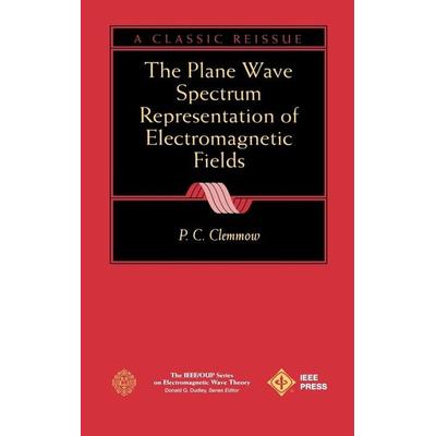 Plane Wave Spectrum Representation, Gebundene Ausgabe von Clemmow, Wiley, 978-0-7803-3411-3