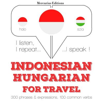 Travel words and phrases in Hungarian - JM Gardner, Audio, 9782821147287