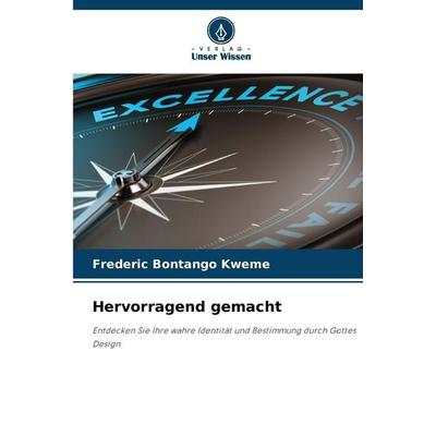 Hervorragend gemacht, Taschenbuch von Frederic Bontango Kweme, Verlag Unser Wissen, 978-620-9-04268-3