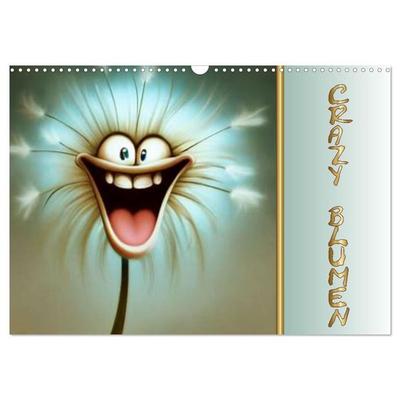 Crazy Blumen (Wandkalender 2027 DIN A3 quer), CALVENDO Monatskalender