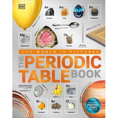 The Periodic Table Book, Gebundene Ausgabe von Tom Jackson, Dorling Kindersley, 978-0-241-24043-4