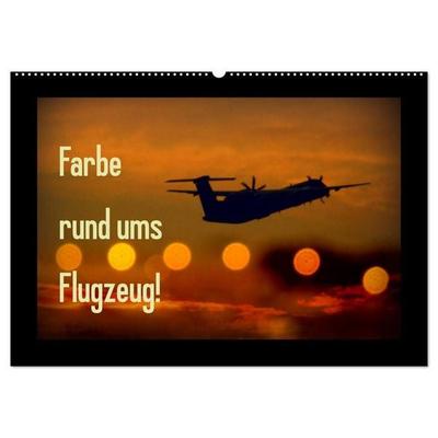 Farbe rund ums Flugzeug! (Wandkalender 2027 DIN A2 quer), CALVENDO Monatskalender