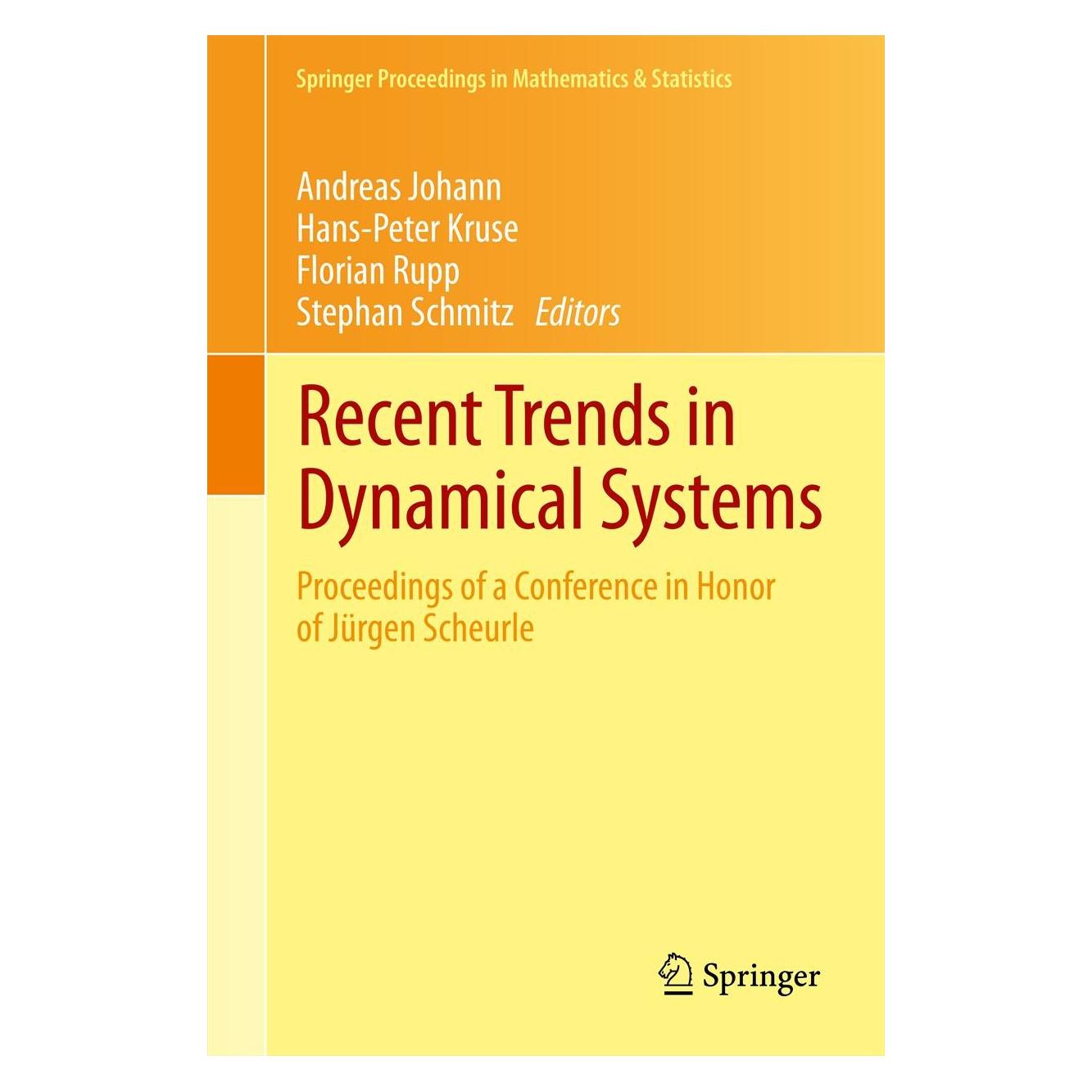 Springer Recent Trends in Dynamical Systems (Englisch, Hardcover, Andreas Johann, Florian Rupp, Hans-Peter Kruse, Stephan Schmitz) (9783034804509)