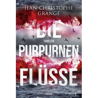 Die purpurnen Flüsse, Taschenbuch von Jean-Christophe Grangé, Lübbe, 978-3-404-18383-8
