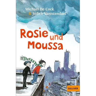 Rosie und Moussa, Taschenbuch von Michael de Cock, Beltz Verlagsgruppe GmbH & Co. KG, 978-3-407-74703-7