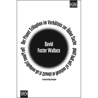 Der Planet Trillaphon im Verhältnis zur Üblen Sache, Taschenbuch von David Foster Wallace, Kiepenheuer & Witsch, 978-3-462-04749-3