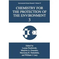 Chemistry for the Protection of the Environment 3, Fachbücher von Marzenna R. Dudzinska, T. Pawlowski, William J. Lacy, Marjorie A. Gonzales