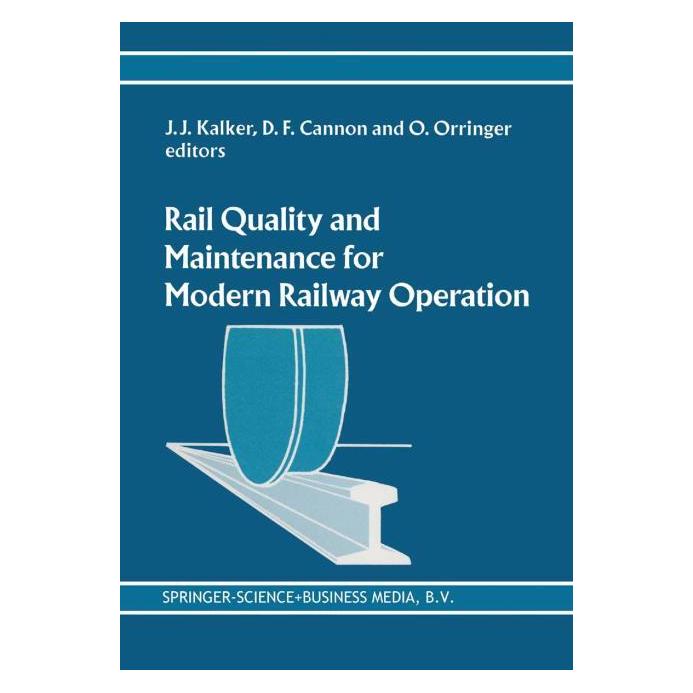 Springer Rail Quality and Maintenance for Modern Railway Operation (Englisch, Softcover, D Orringer, F Cannon) (61514759)