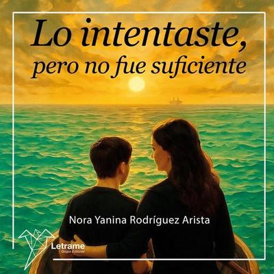 Lo intentaste, pero no fue suficiente - Nora Yanina Rodríguez Arista, Audio, 9791370294076