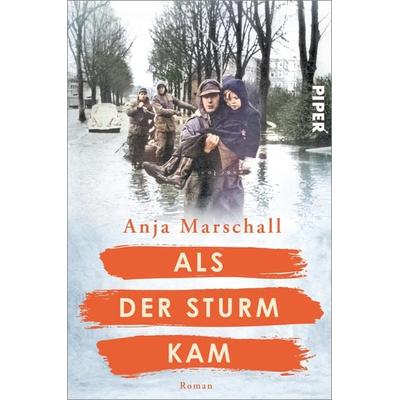Als der Sturm kam, Taschenbuch von Anja Marschall, Piper Taschenbuch