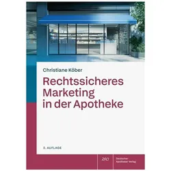 Rechtssicheres Marketing in der Apotheke, Fachbücher von Christiane Köber