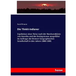 Die Tlinkit-Indianer, Sachbücher von Aurel Krause