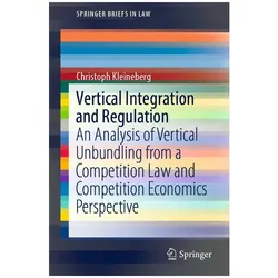 Vertical Integration and Regulation, Fachbücher von Christoph Kleineberg