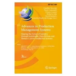 Advances in Production Management Systems: Shaping the Future of Industry through Sustainable, Fachbücher von David Romero, Paolo Gaiardelli, Roberto Sala, Giuditta Pezzotta, Jannicke Baalsrud-Hauge, Chiara Cimini