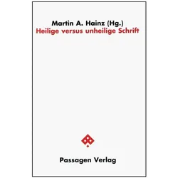 Heilige versus unheilige Schrift, Sachbücher von Martin A. Hainz