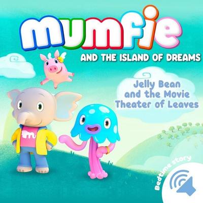 Jelly Bean and the Movie Theater of Leaves - Mumfie audiobooks in English, Audio, 9782385982294