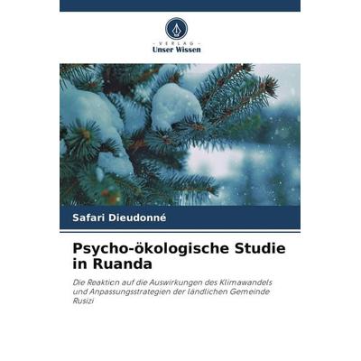 Psycho-ökologische Studie in Ruanda, Taschenbuch von SAFARI Dieudonné, Verlag Unser Wissen
