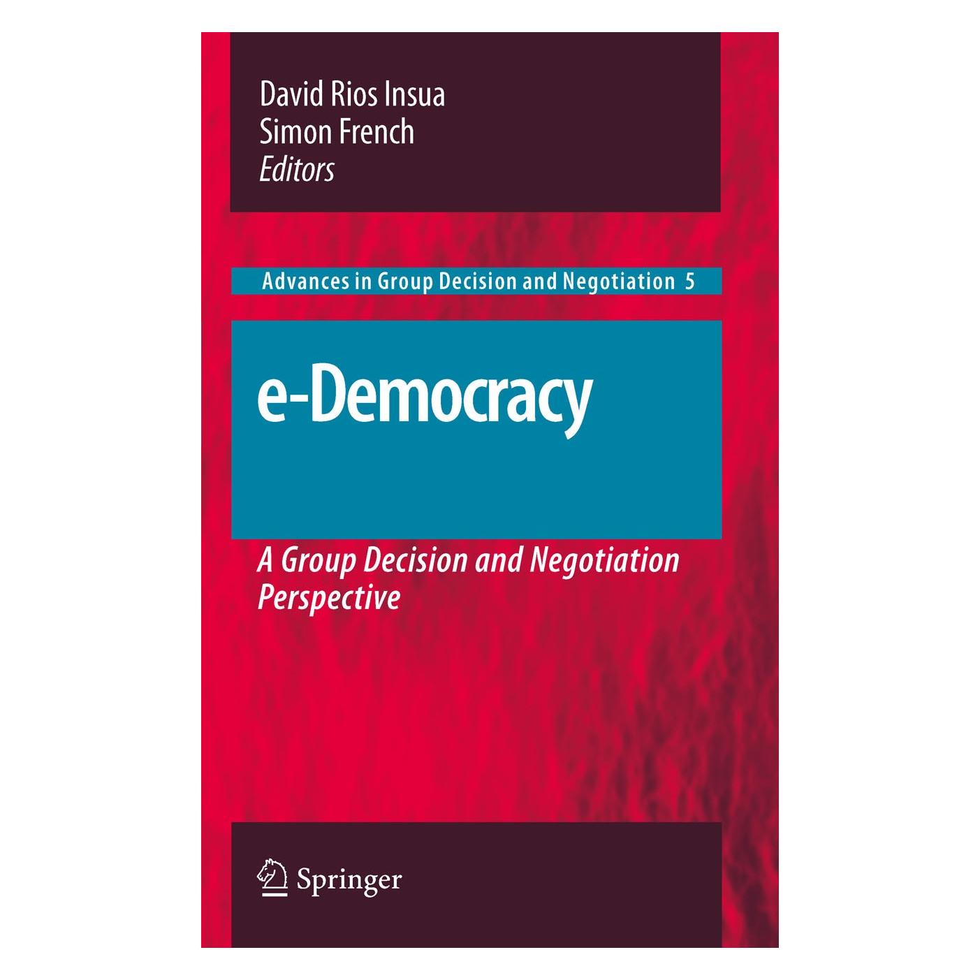 Springer e-Democracy (Englisch, Hardcover, David Rios Insua, Simon French) (9789048190447)