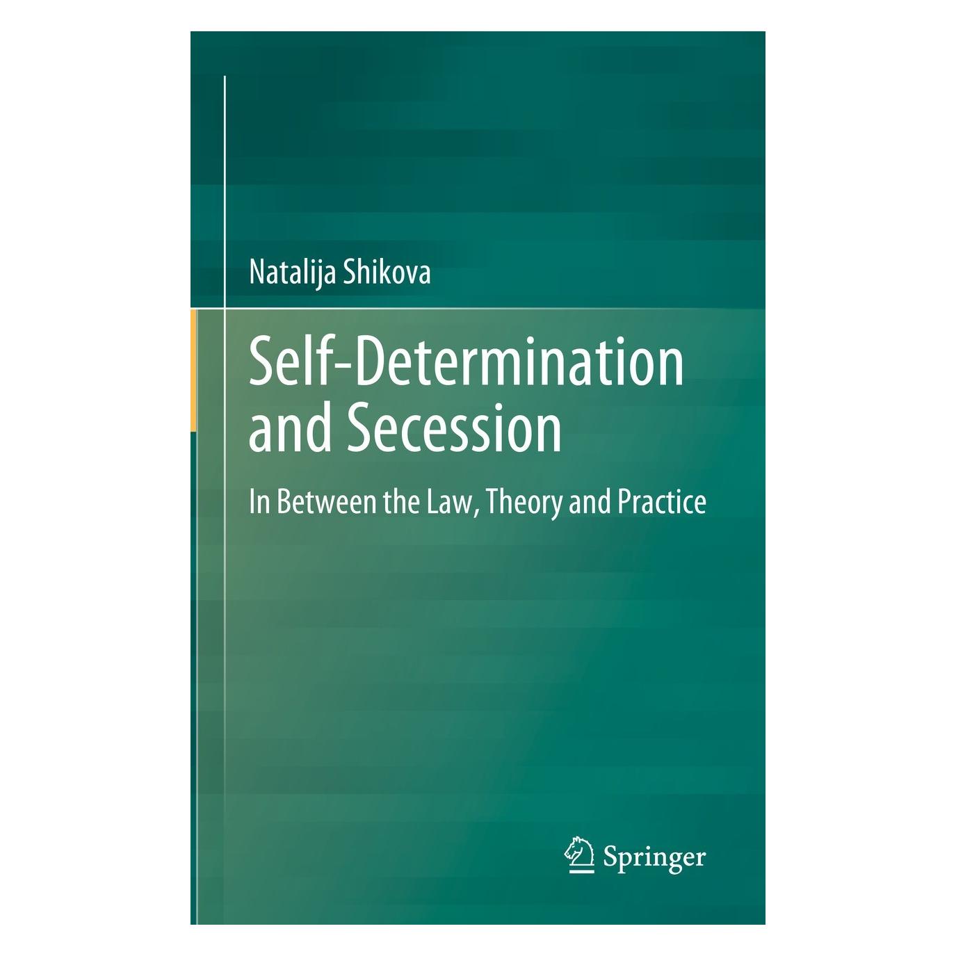 Springer Self-Determination and Secession (Englisch, Hardcover, Natalija Shikova) (9783031343216)