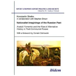 Nationalist Imaginings of the Russian Past, Fachbücher von Konstantin Sheiko