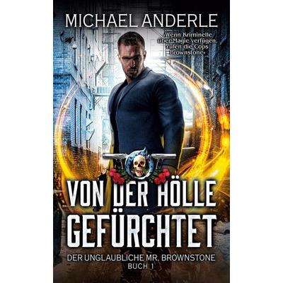 Von der Hölle gefürchtet, Taschenbuch von Michael Anderle, LMBPN International, 978-1-64202-636-8