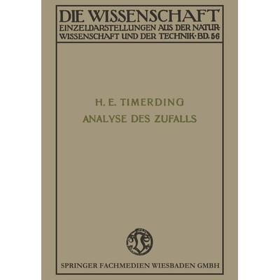 Die Analyse des Zufalls, Taschenbuch von Heinrich Emil Timerding, Vieweg & Teubner, 978-3-322-98294-0